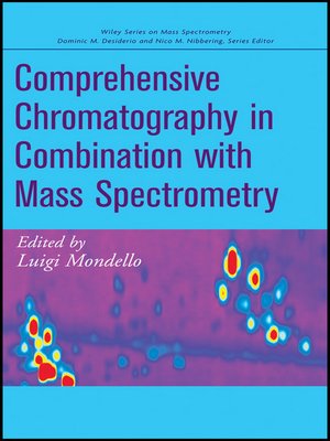 cover image of Comprehensive Chromatography in Combination with Mass Spectrometry